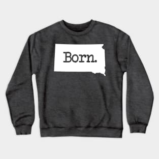 South Dakota Born SD Crewneck Sweatshirt